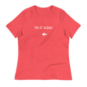 Damen-T-Shirt “He’s mine”